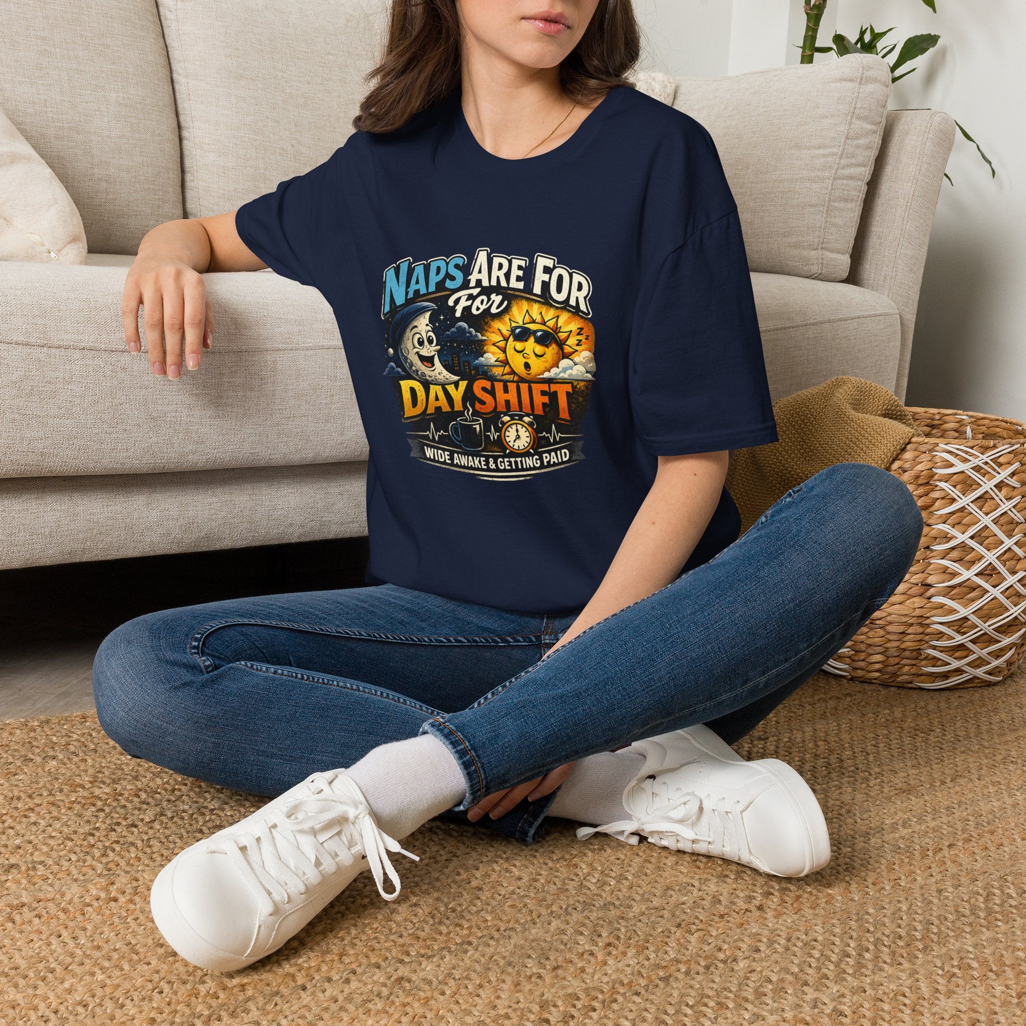 Naps Are For Day Shift T-Shirt