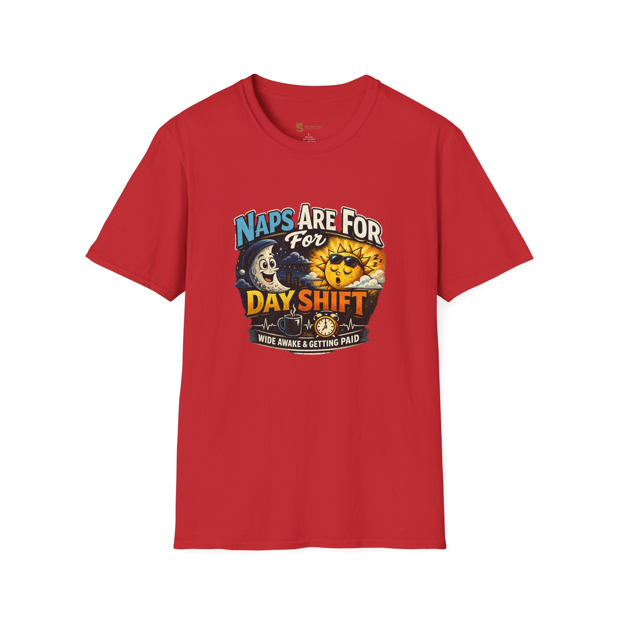 Naps Are For Day Shift T-Shirt