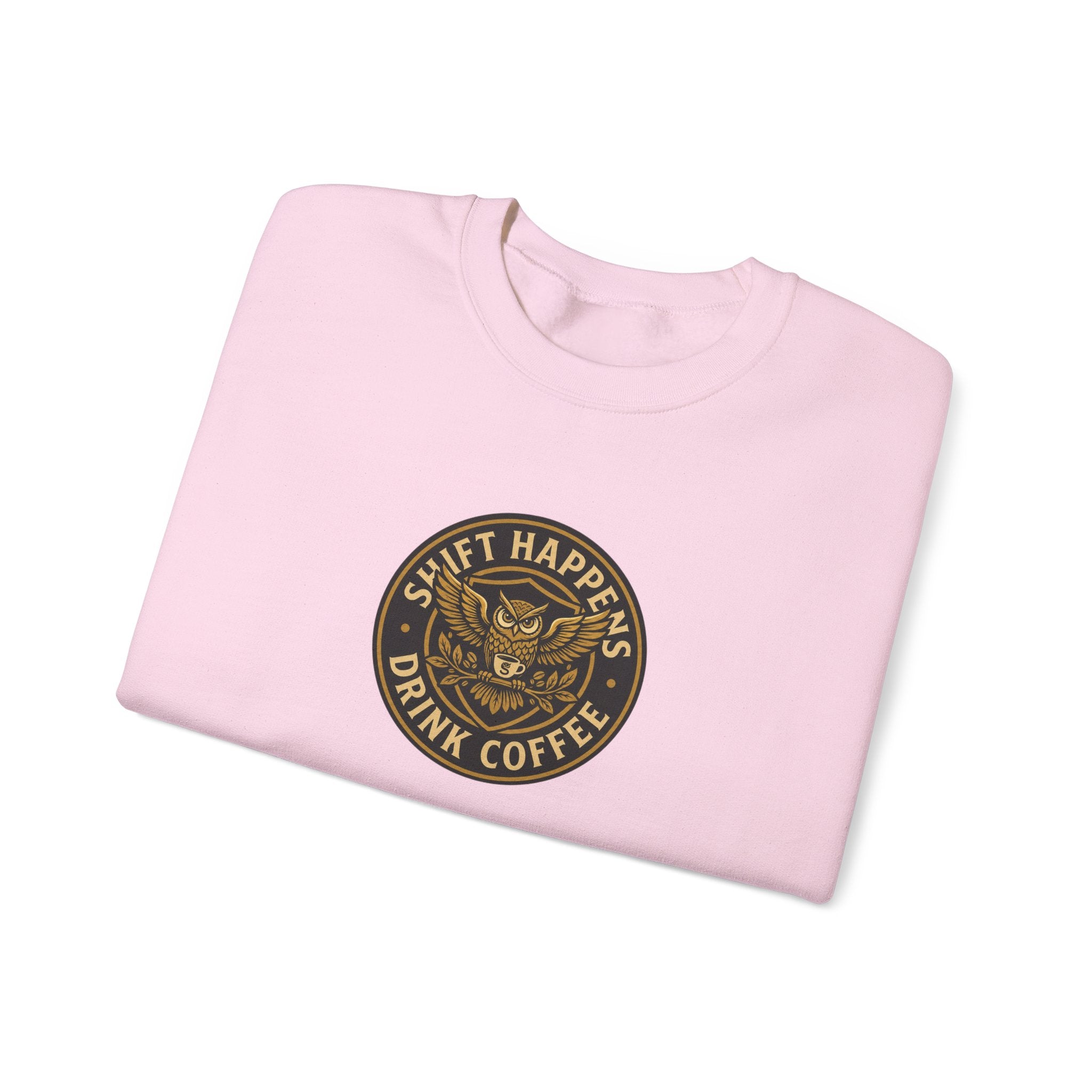 Crewneck Sweatshirt — “Shift Happens, Drink Coffee” Vintage Coffee Logo