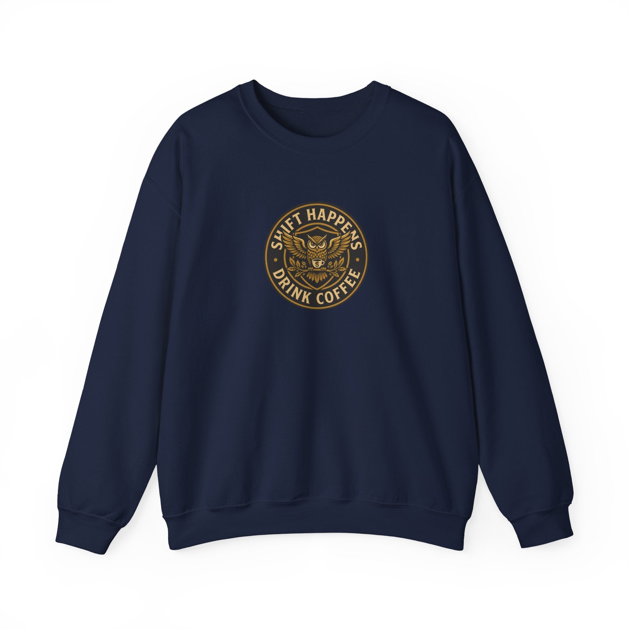 Crewneck Sweatshirt — “Shift Happens, Drink Coffee” Vintage Coffee Logo