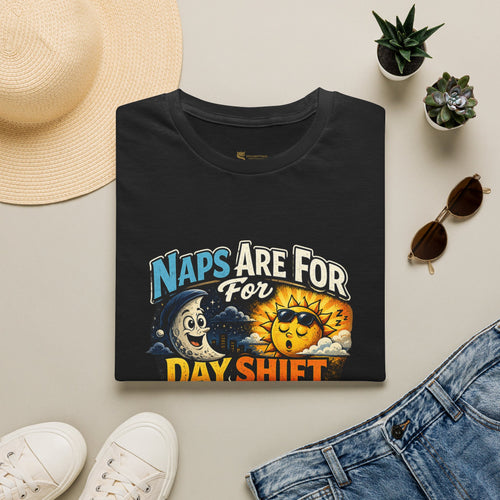 Naps Are For Day Shift T-Shirt