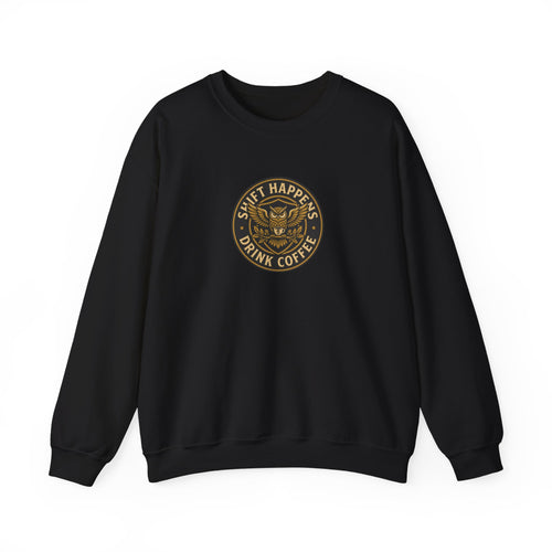 Crewneck Sweatshirt — “Shift Happens, Drink Coffee” Vintage Coffee Logo