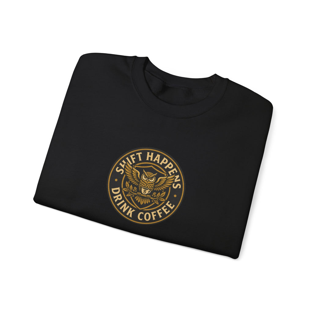 Crewneck Sweatshirt — “Shift Happens, Drink Coffee” Vintage Coffee Logo